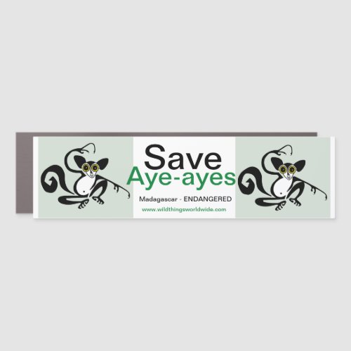 Save AYE_AYES _Endangered animal _ lemur _ primate Car Magnet