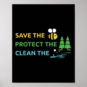 Save Bees Protect Trees Water Clean Environmental Poster