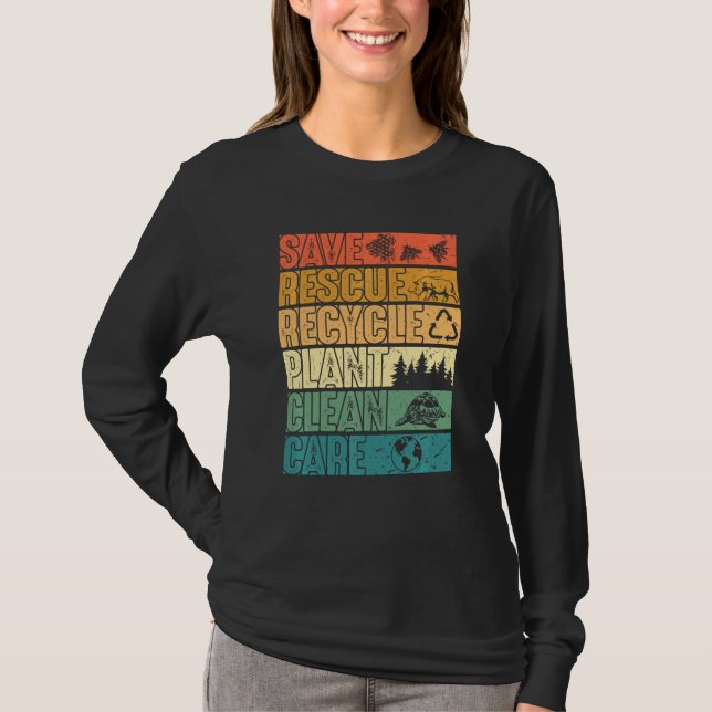 Save Bees Rescue Animals Plant Trees Clean Seas Ca T-Shirt (Front)