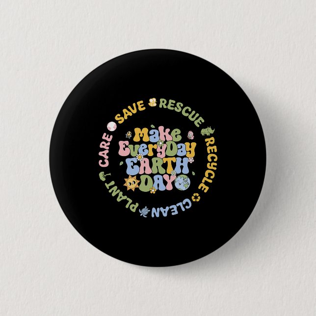 Save Bees Rescue Animals Recycle Care Every Day Ea Button (Front)