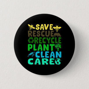 Save Bees Rescue Animals Recycle Plastic Earth Day Button