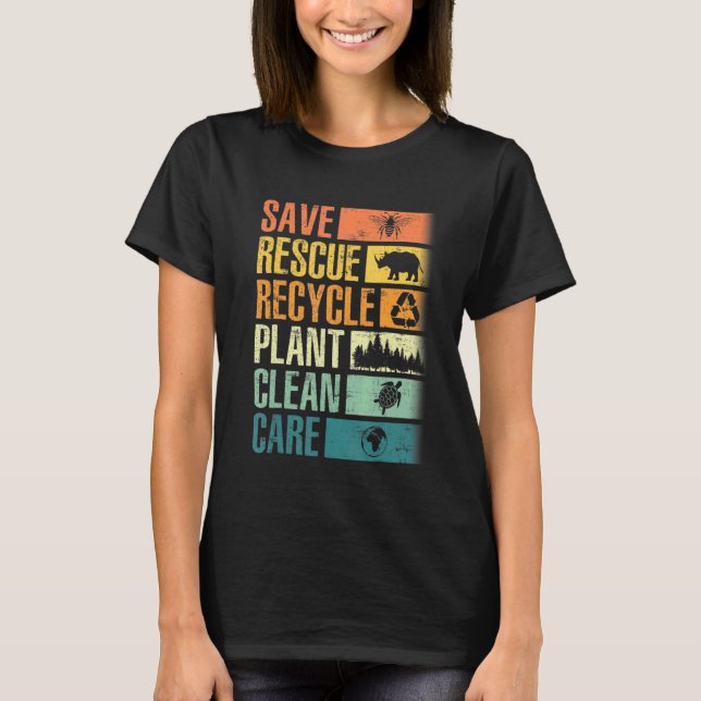 Save Bees Rescue Animals Recycle Plastic Earth Day T-Shirt (Front)