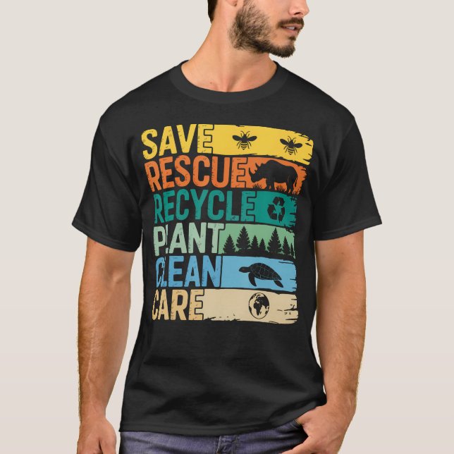 Save Bees Rescue Animals Recycle Plastic - Earth T-Shirt (Front)