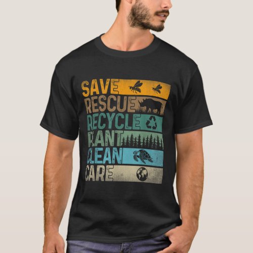 Save Bees Rescue Animals Recycle Plastics Fun Eart T_Shirt