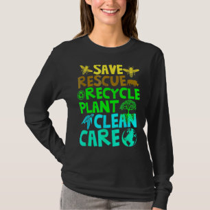 Save Bees Rescue Animals Recycle Plastict Earth Da T-Shirt