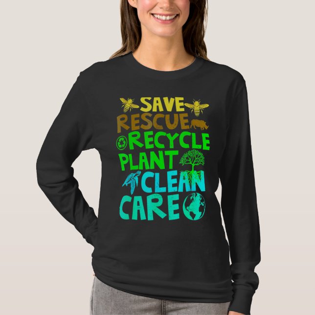 Save Bees Rescue Animals Recycle Plastict Earth Da T-Shirt (Front)
