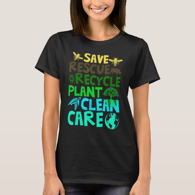 Save Bees Rescue Animals Recycle Plastict Earth Da T-Shirt (Front)