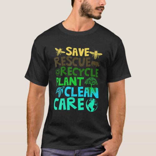 Save Bees Rescue Animals Recycle Plastict Earth Da T_Shirt