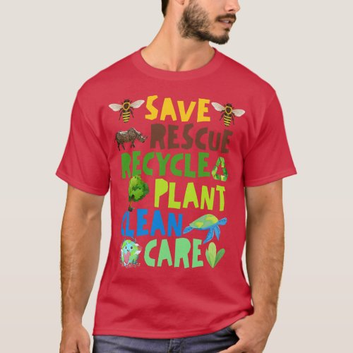 Save Bees Rescue Animals Recycle Plastict Earth Da T_Shirt