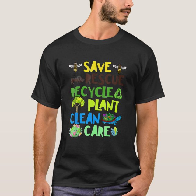 Save Bees Rescue Animals Recycle Plastict Earth Da T-Shirt (Front)