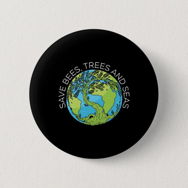 Save Bees Trees And Seas Climate Change  Button (Front)