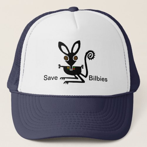 Save  BILBIES_ Conservation _ Ecology _ Nature Trucker Hat