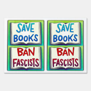 Save Books Ban Fascists Sign
