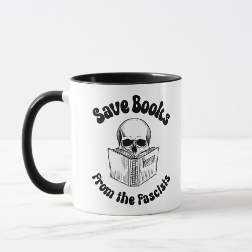 Save books from the fascists mug