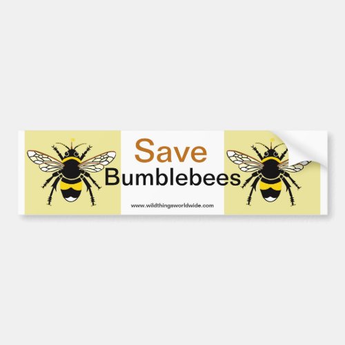 Save Bumble BEES _ Conservation _ Ecology _ Bumper Sticker