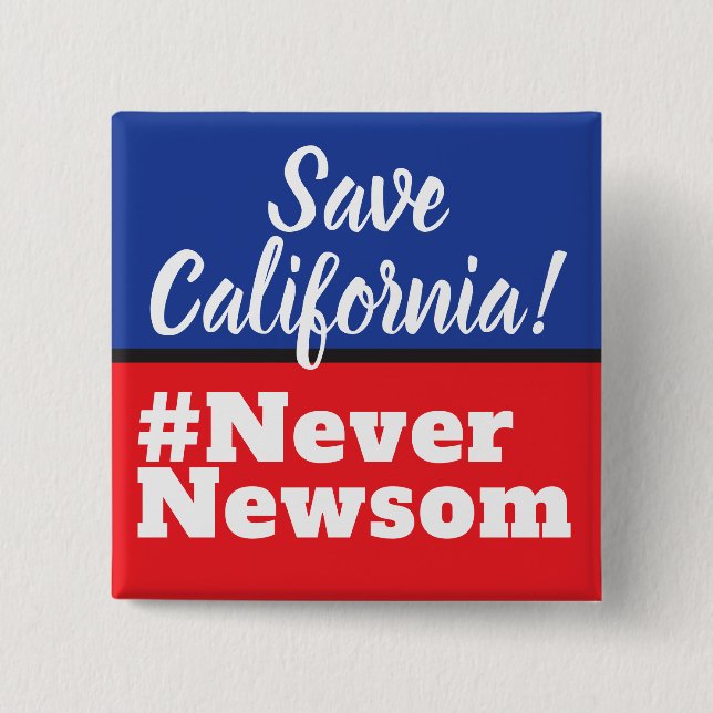 Save California Election Never Newsom Button (Front)