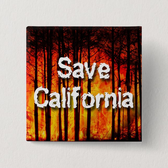 Save California from Wildfires Button (Front)