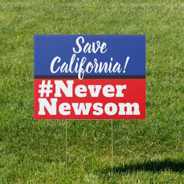 Save California Never Newsom Sign (Insitu)