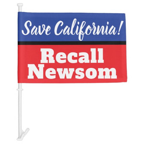 Save California Recall Governor Newsom Car Flag