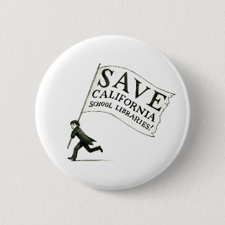 Save California School Libraries - Hugo Cabret Button