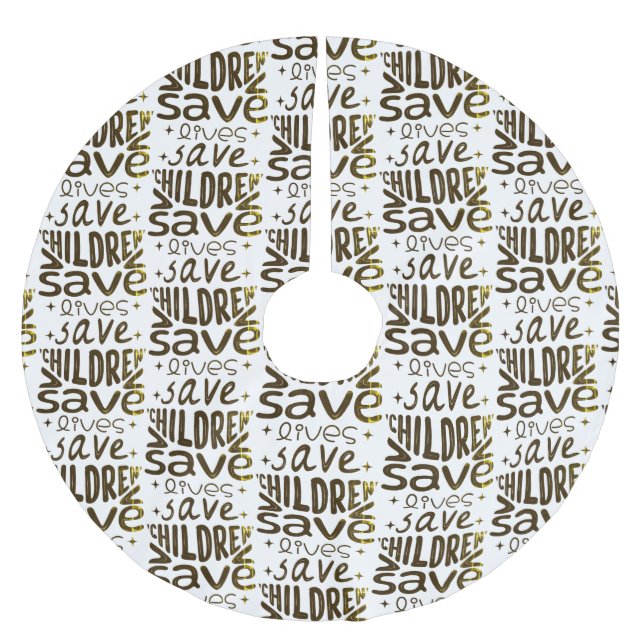 Save Children, Save Lives Brushed Polyester Tree Skirt (Front)