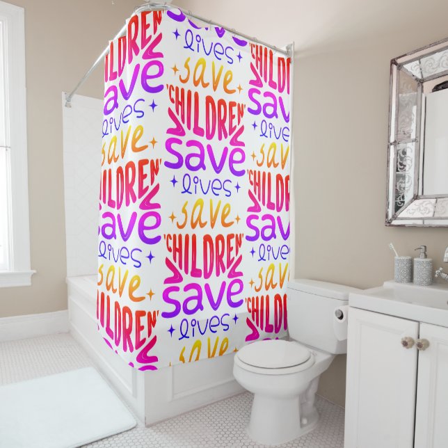 Save Children, Save Lives Shower Curtain (In Situ)