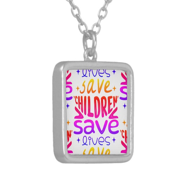 Save Children, Save Lives Silver Plated Necklace (Front Left)