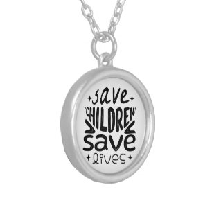 Save Children, Save Lives Silver Plated Necklace