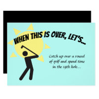 Save Date WHEN THIS IS OVER LET'S Golf Invitation
