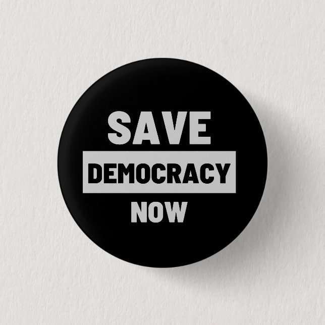 Save Democracy  Button (Front)