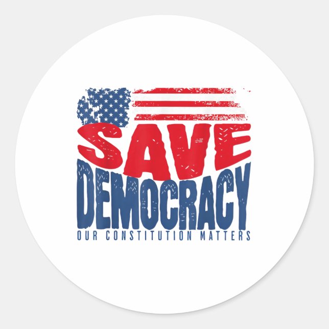 Save Democracy Our Constitution S  Classic Round Sticker (Front)