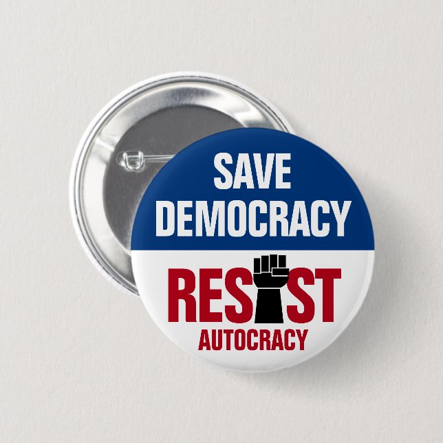 Save Democracy Resist Autocracy - Anti Trump Button (Front & Back)