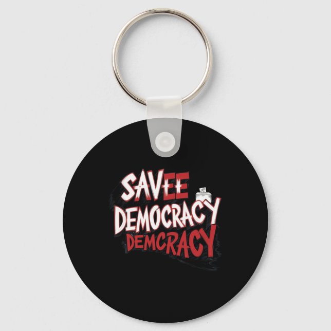 Save Democracy. Sticker  Keychain (Front)