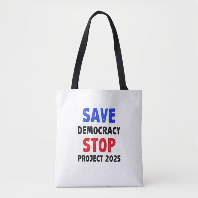 Save Democracy Stop Project 2025 Election Gift Tote Bag (Front)