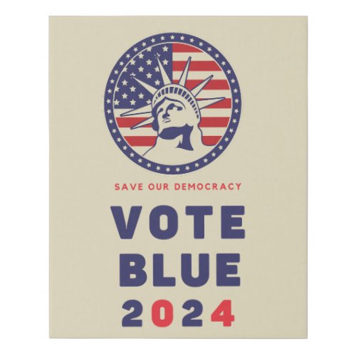 Save Democracy Vote Blue 2024 Election Faux Canvas Print