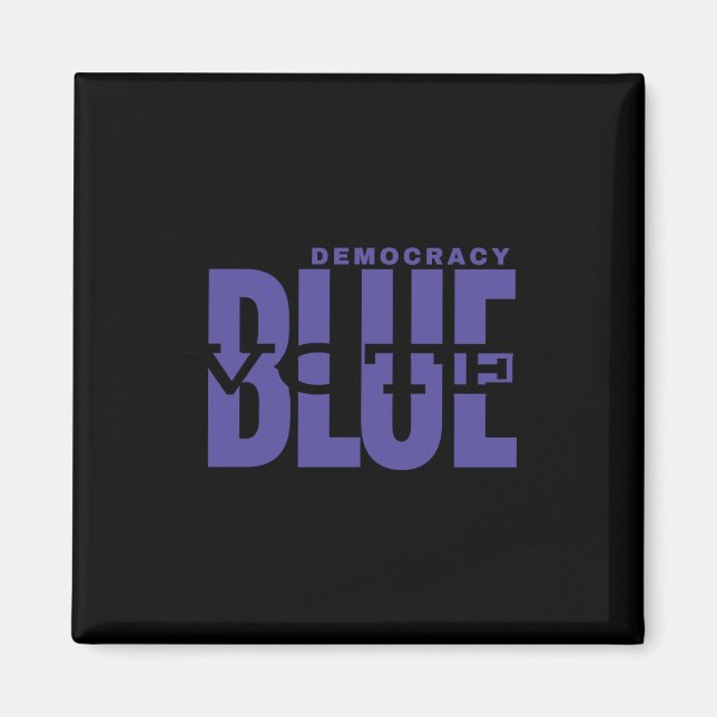 Save Democracy - Vote Blue - Make Truth Great Magnet (Front)