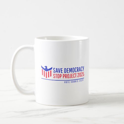 Save Democracy Vote Harris 2024 Coffee Mug