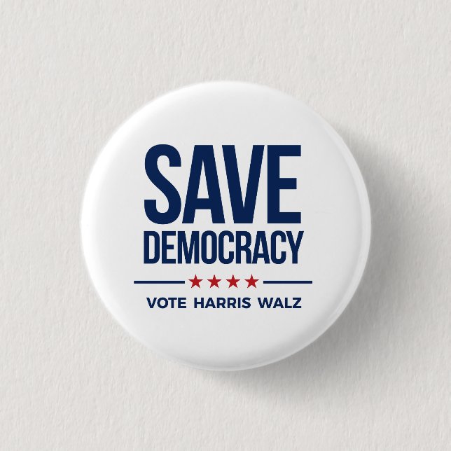 SAVE DEMOCRACY - Vote Harris Walz Button (Front)