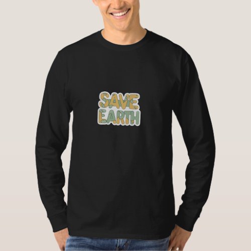 Save Earth be an Eco_Warrior T_Shirt