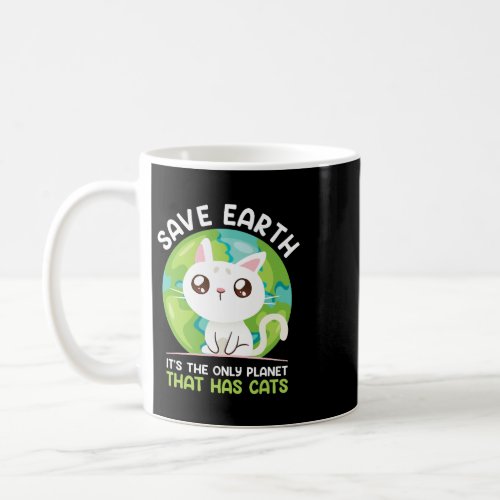 Save Earth Cat lover Environment Protection Earth  Coffee Mug