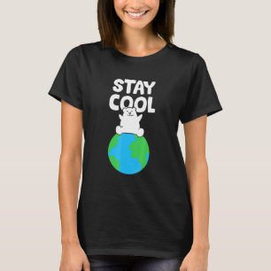 Save Earth Polar Bear Stay Cool Global Warming Pol T-Shirt