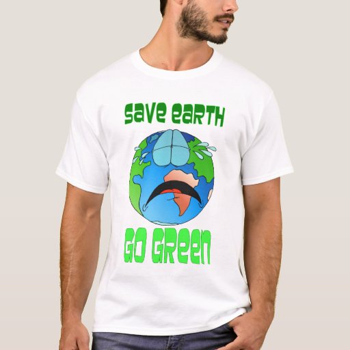 SAVE EARTH T-Shirt | Zazzle