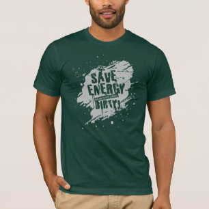 Save Energy Climate Change Awareness T-Shirt