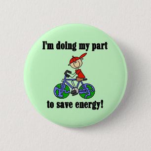 Save Energy Environmental Tshirts and Gifts Button
