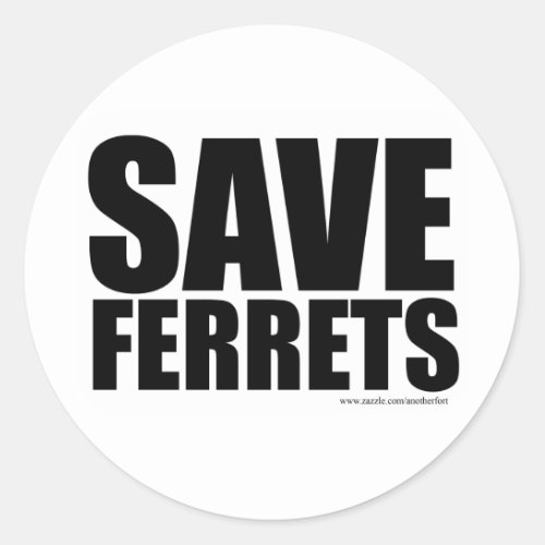 Save Ferrets Classic Round Sticker