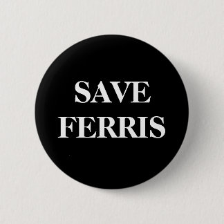 SAVE FERRIS BUTTON