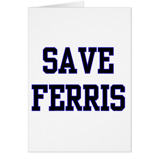 Save Ferris Card