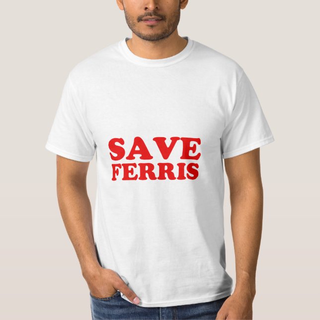 Save Ferris Men's Shirt Funny (Front)