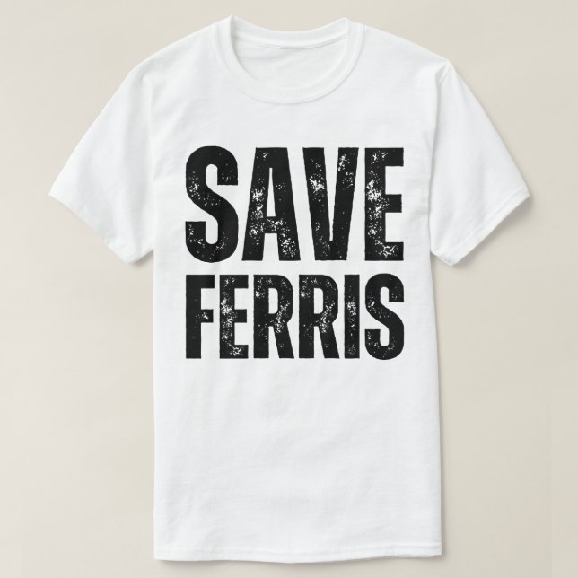 save ferris T-Shirt (Design Front)