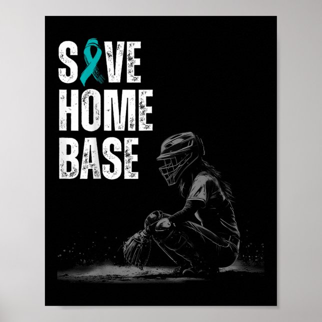 Save Home Base Baseball Player Ovarian Cancer Awar Poster (Front)